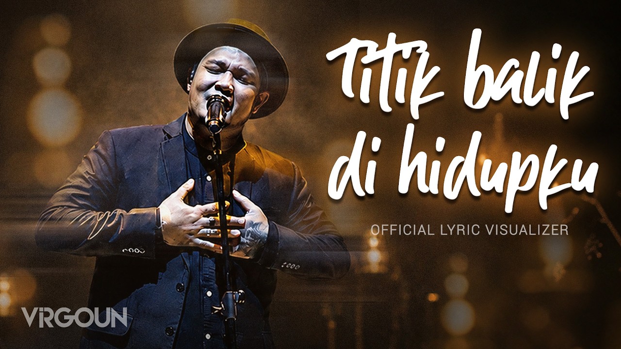 Virgoun - Titik Balik Di Hidupku (Official Lyric Visualizer) cover art