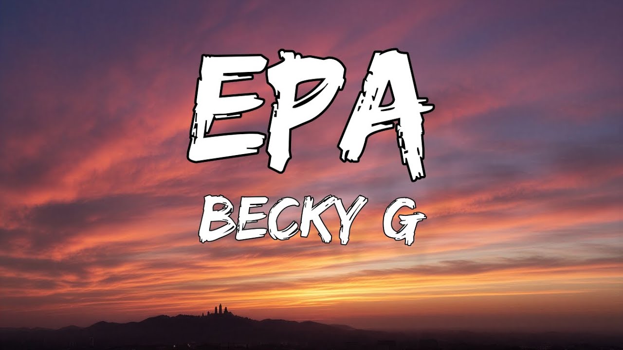 Becky G - EPA (Letra/Lyrics) cover art