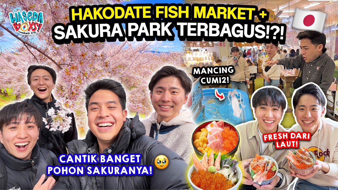 WASEDABOYS MAKAN DI HAKODATE FISH MARKET &NEMU TAMAN SAKURA TERBAGUS DI JEPANG!| WB COMEBACK TRIP #2 cover art