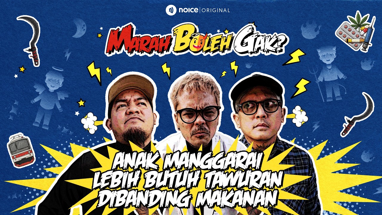 ANAK MANGGARAI LEBIH BUTUH TAWURAN DIBANDING MAKANAN | PODCAST MARAH BOLEH GAK? cover art