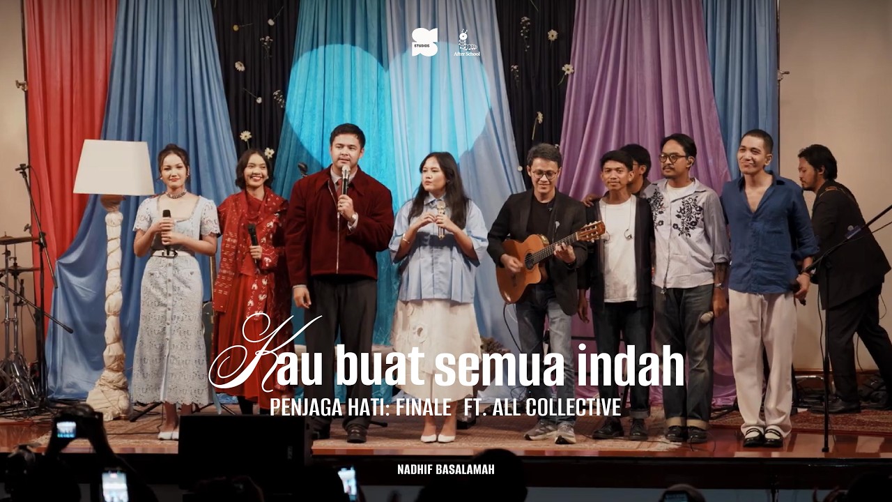 Nadhif Basalamah, Collaborators - penjaga hati, "Kau buat semua indah" showcase cover art