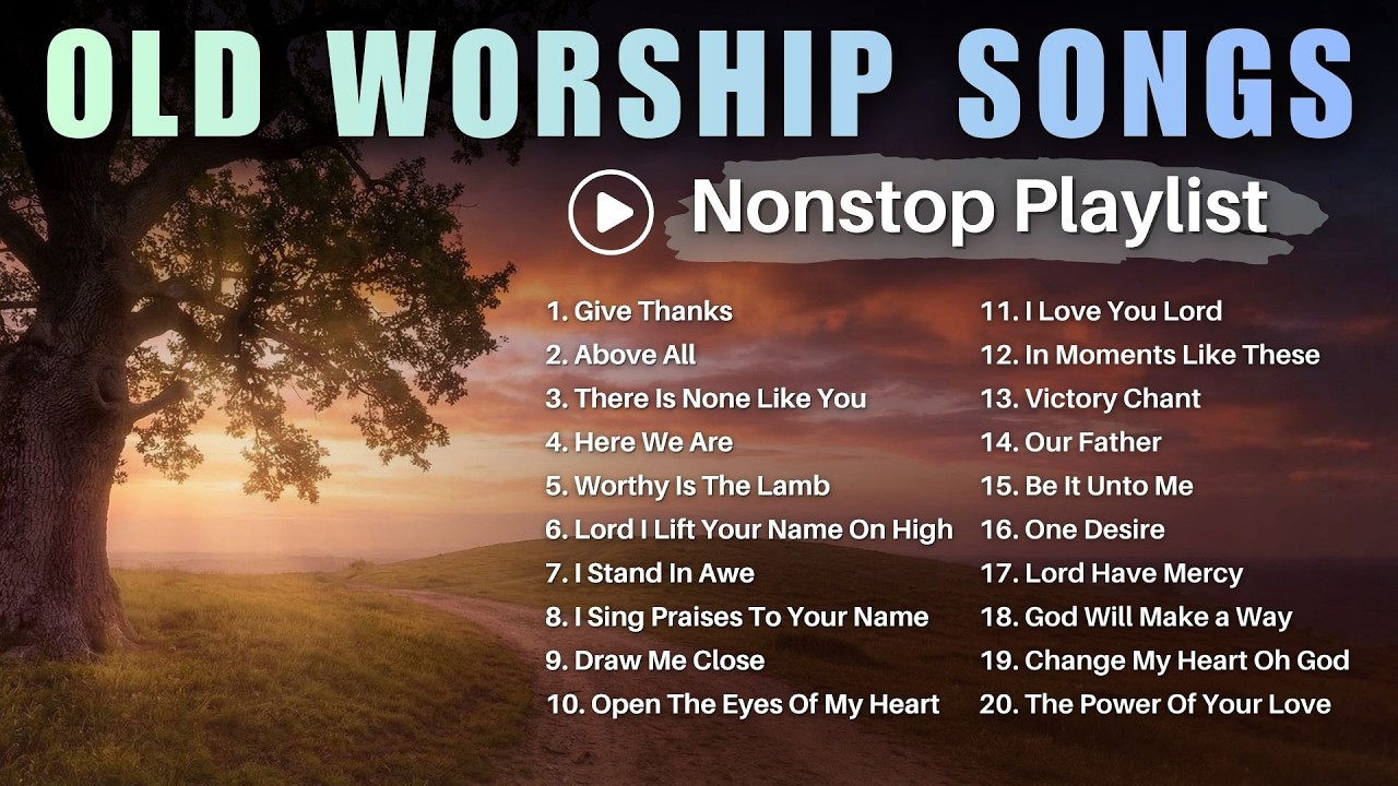 Best Old Worship Songs Nonstop Playlist from 1990s | Give Thanks, Above All & More cover art