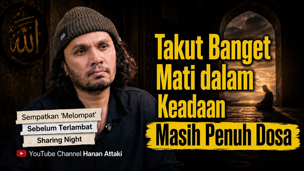 Takut Banget Mati dalam Keadaan Masih Penuh Dosa - Sharing Night cover art