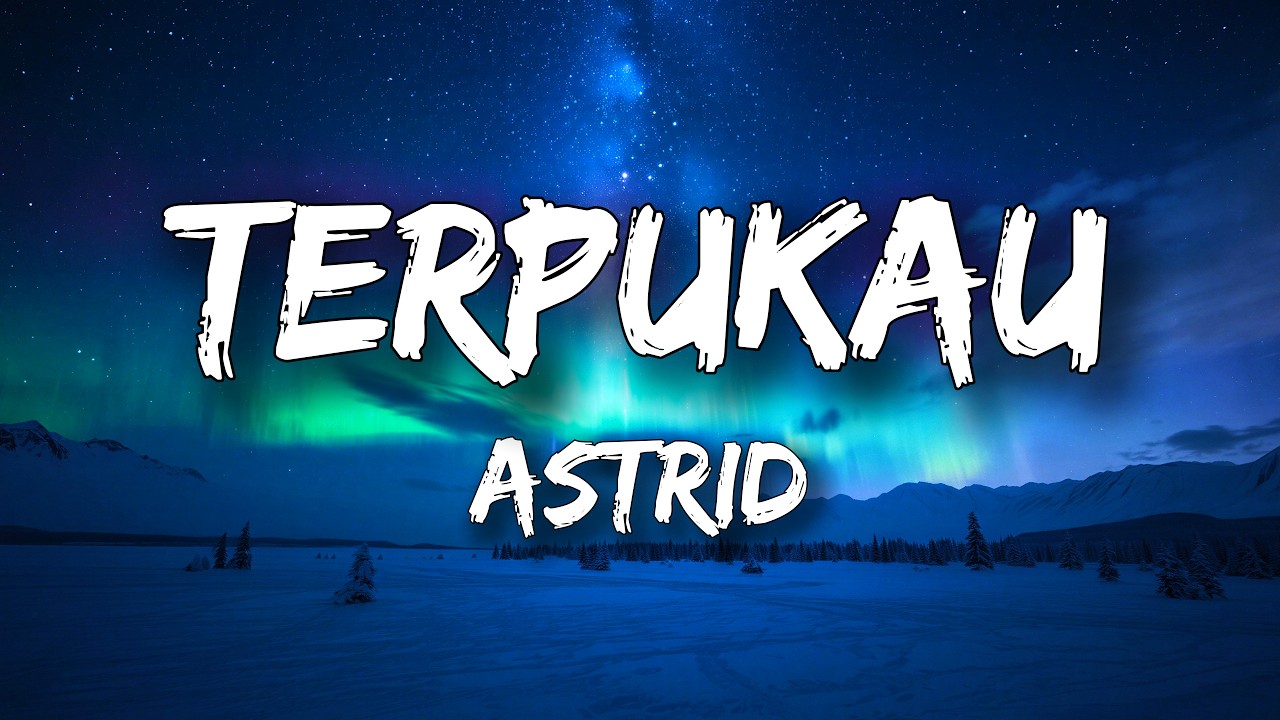 Astrid - Terpukau (Lyrics) cover art