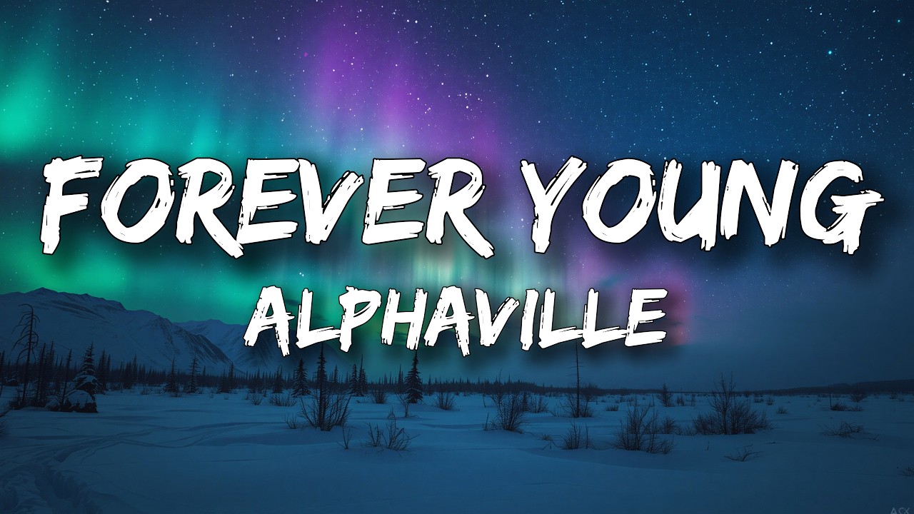 Alphaville - Forever Young (Lyrics) cover art