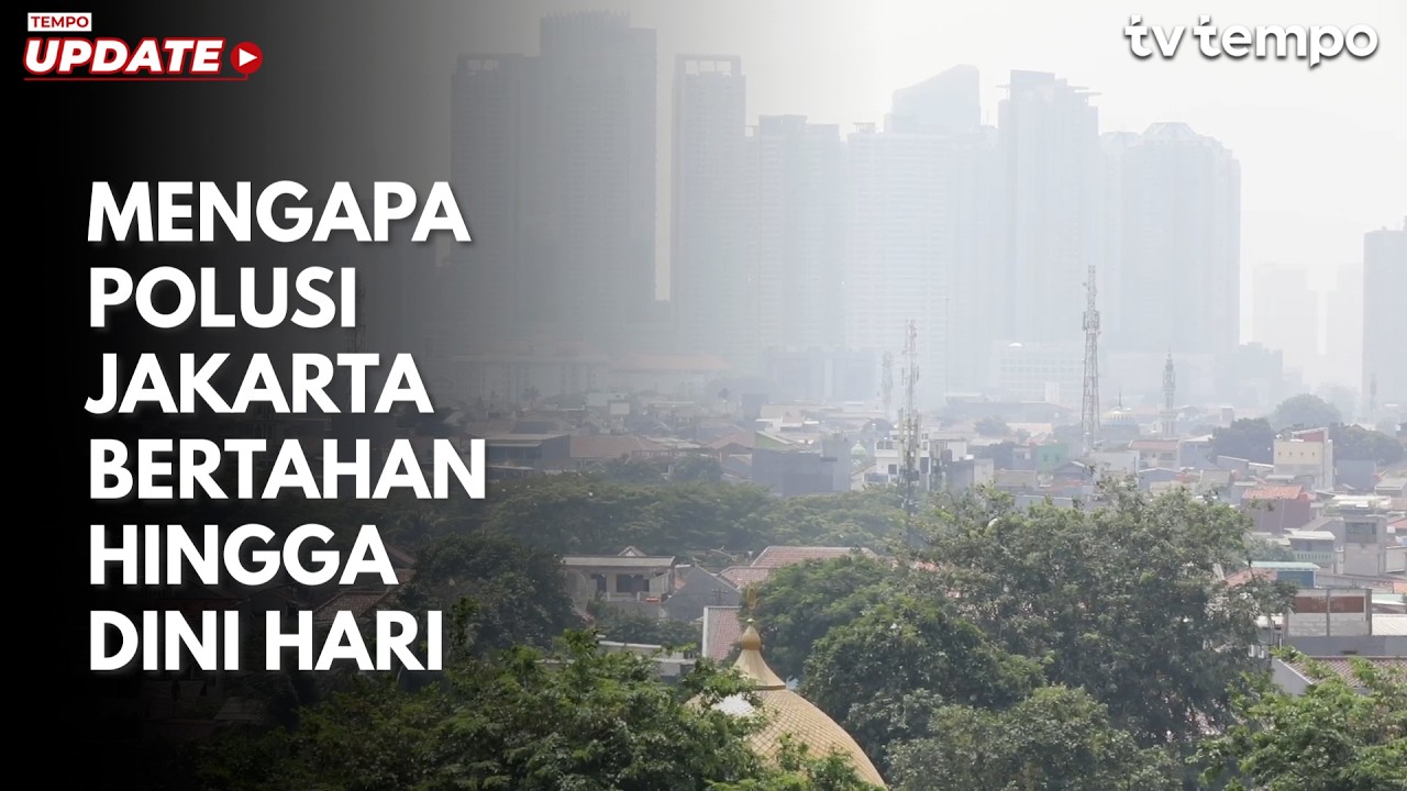 Mengapa Polusi Jakarta Bertahan hingga Dini Hari cover art