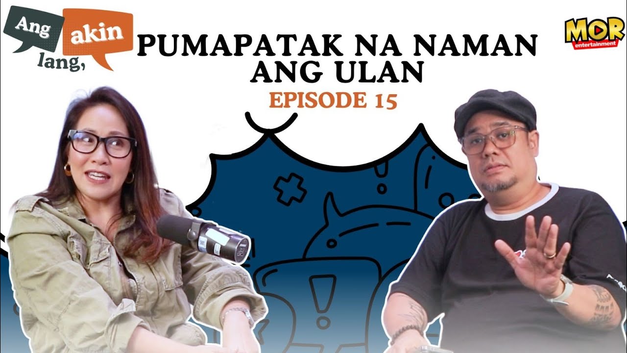 “Pumapatak Na Naman Ang Ulan” | Ang Akin Lang Episode 15 cover art