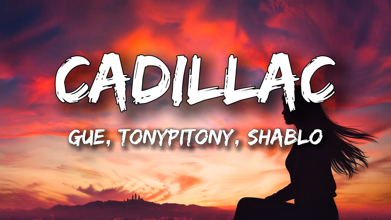 Guè - Cadillac (Testo/Lyrics) ft. Tonypitony, Shablo cover art
