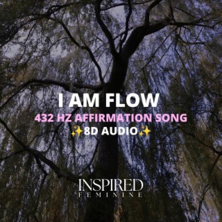 I Am Flow | 432 Hz Affirmation Song cover art