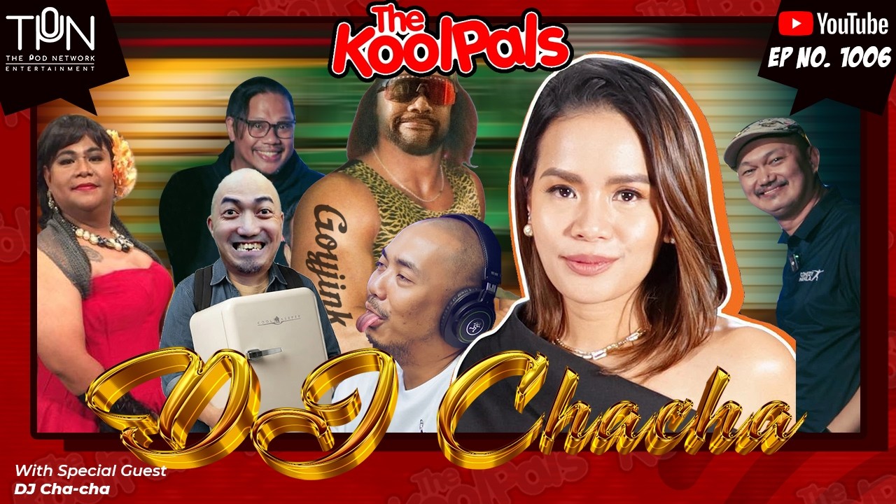 #1006 DJ Chacha | THE KOOLPALS FULL EPISODE cover art