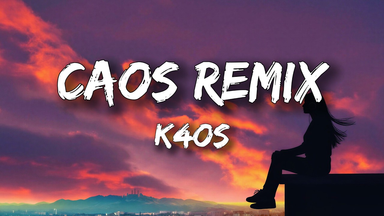 K4OS – Caos Remix (Letra/Lyrics) cover art