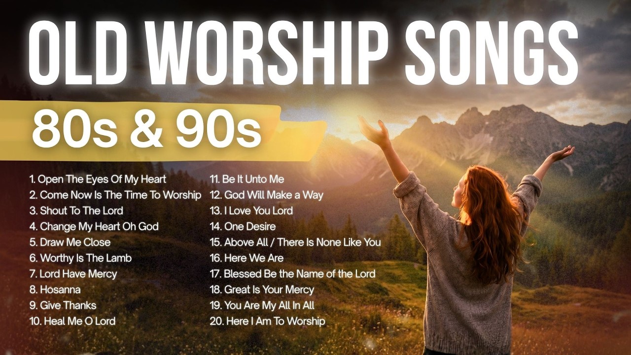 Open the Eyes of My Heart: Powerful 90s Worship Songs We Love | Nonstop Playlist cover art