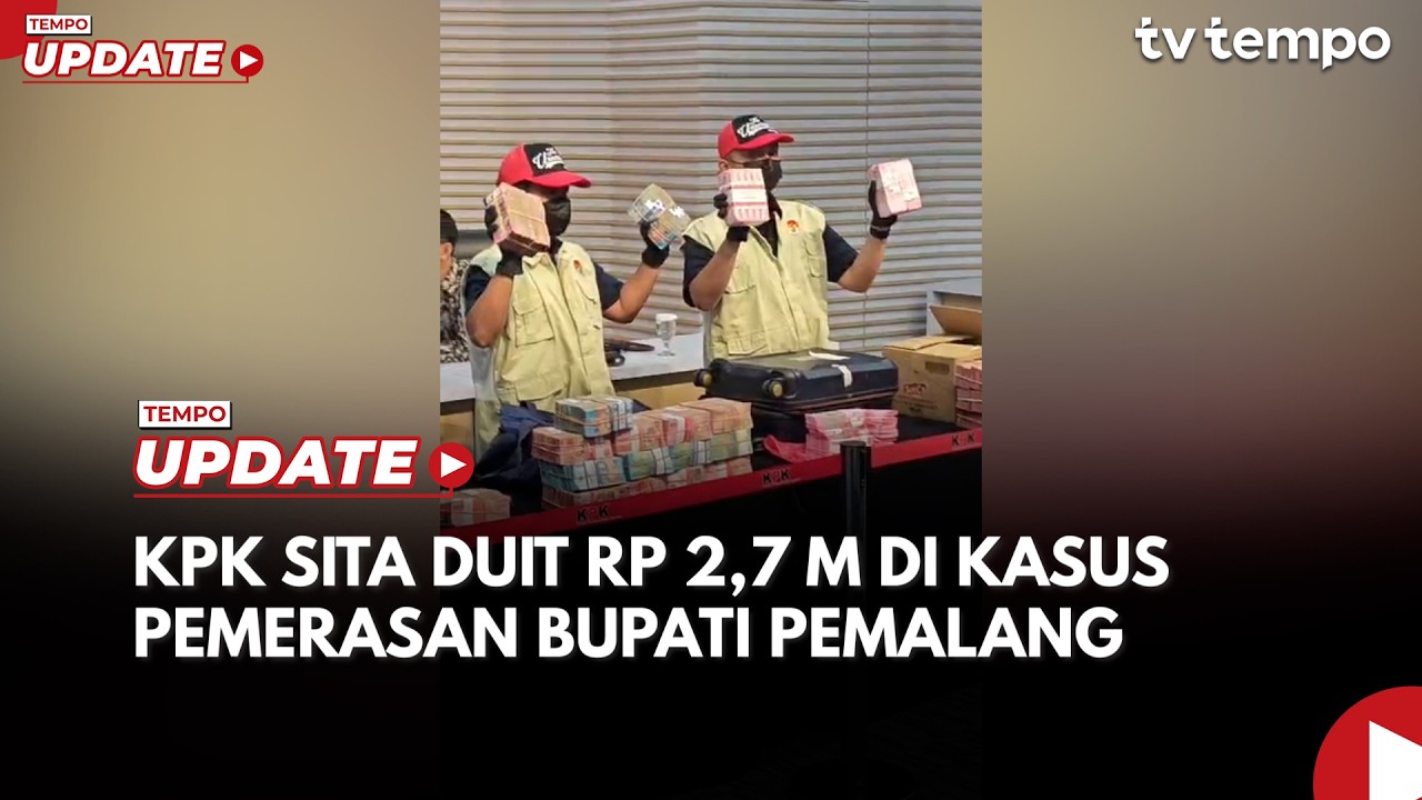 KPK Sita Duit Rp 2,7 M di Kasus Pemerasan Bupati Pemalang cover art