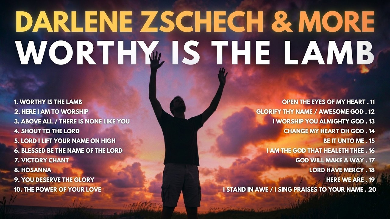 Worthy Is The Lamb: Darlene Zschech & 90s Hillsong Classics | Nonstop Worship cover art