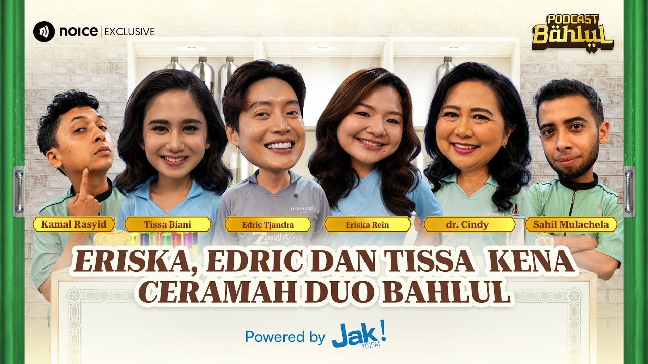 ERISKA, EDRIC & TISSA DISIDANG DUO BAHLUL! GAK ADA YANG LOLOS! - PODCAST BAHLUL cover art