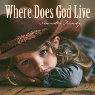 Where Does God Live