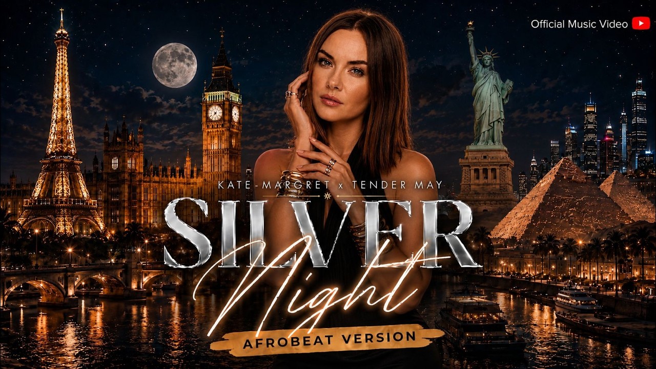 Silver Night (Afrobeat) · Kate-Margret, Tender May [Official Music Video] cover art