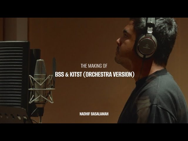 Nadhif Basalamah, Andi Rianto - The Making of “BSS & KITST (Orchestra Version) cover art