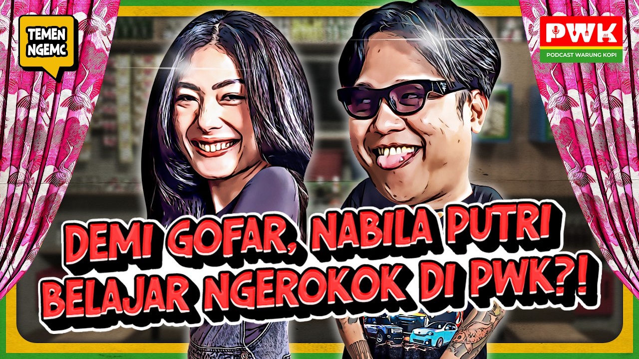 PWK - GOFAR HILMAN REUNI LAGI SAMA NABILA PUTRI SI MANTAN PARTNER MC-NYA cover art