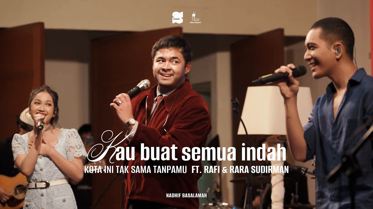 Nadhif Basalamah, Rara & Rafi Sudirman - kota ini tak sama tanpamu, "Kau buat semua indah" showcase cover art