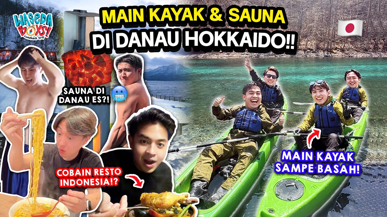WASEDABOYS MAIN KAYAK & SAUNA DI DANAU HOKKAIDO!! MAKAN SUP KARE TERENAK! | WB COMEBACK TRIP #5 cover art