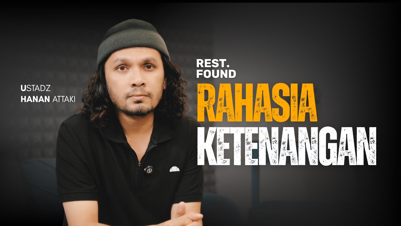 Rahasia Ketenangan - Overthinking | [Rest.Found] By Ust Hanan Attaki cover art