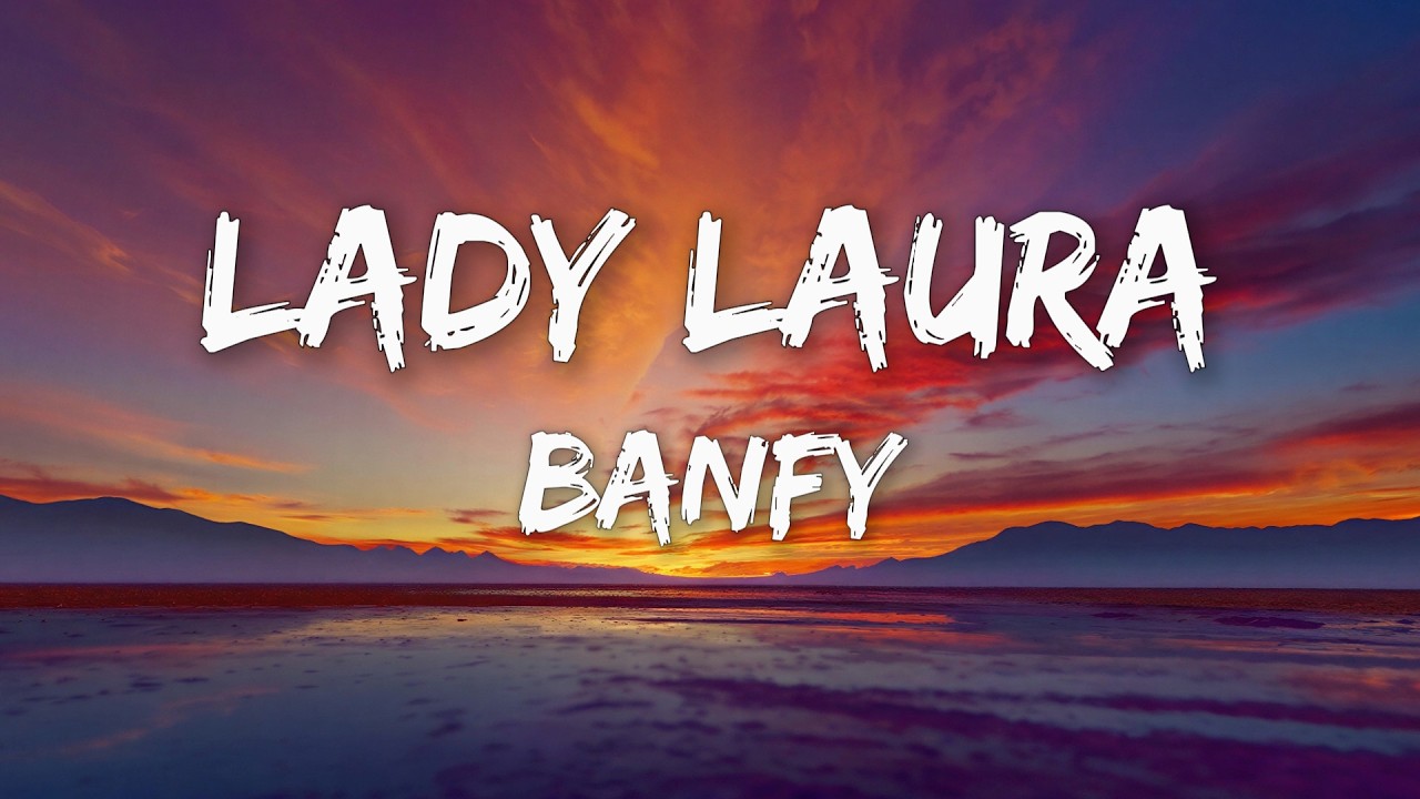 Banfy - Lady Laura (Testo/Lyrics) cover art
