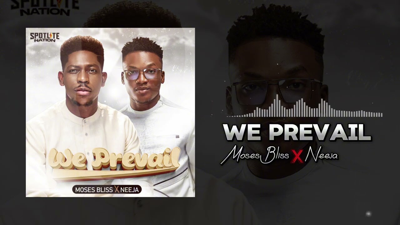 Moses Bliss - We Prevail ft. Neeja [Official Audio] cover art