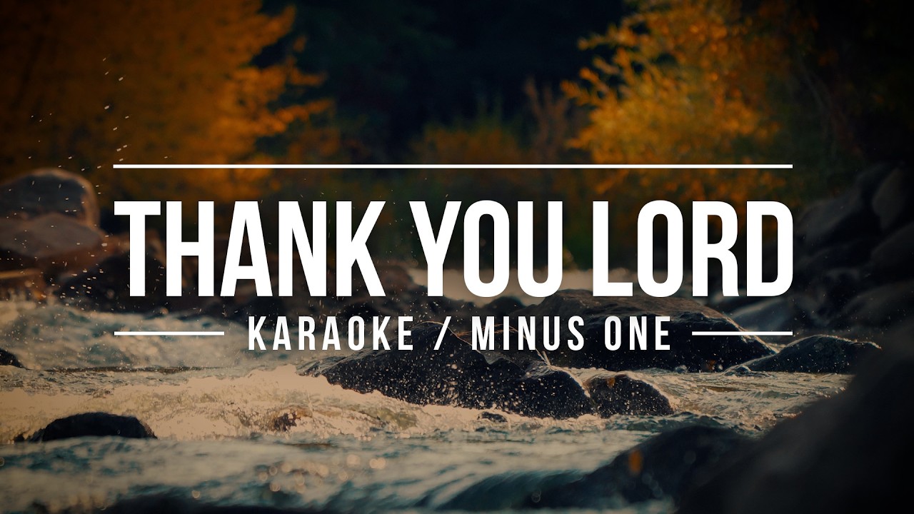 Thank You Lord (Karaoke with Lyrics) โ๏ธ Minus One / No Vocals / Sing Along Christian Song cover art