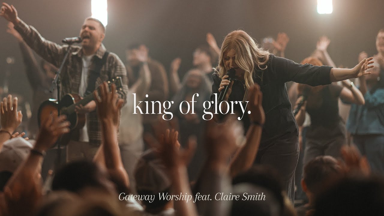 King Of Glory (How Sweet It Is) | feat. Claire Smith | Gateway Worship cover art