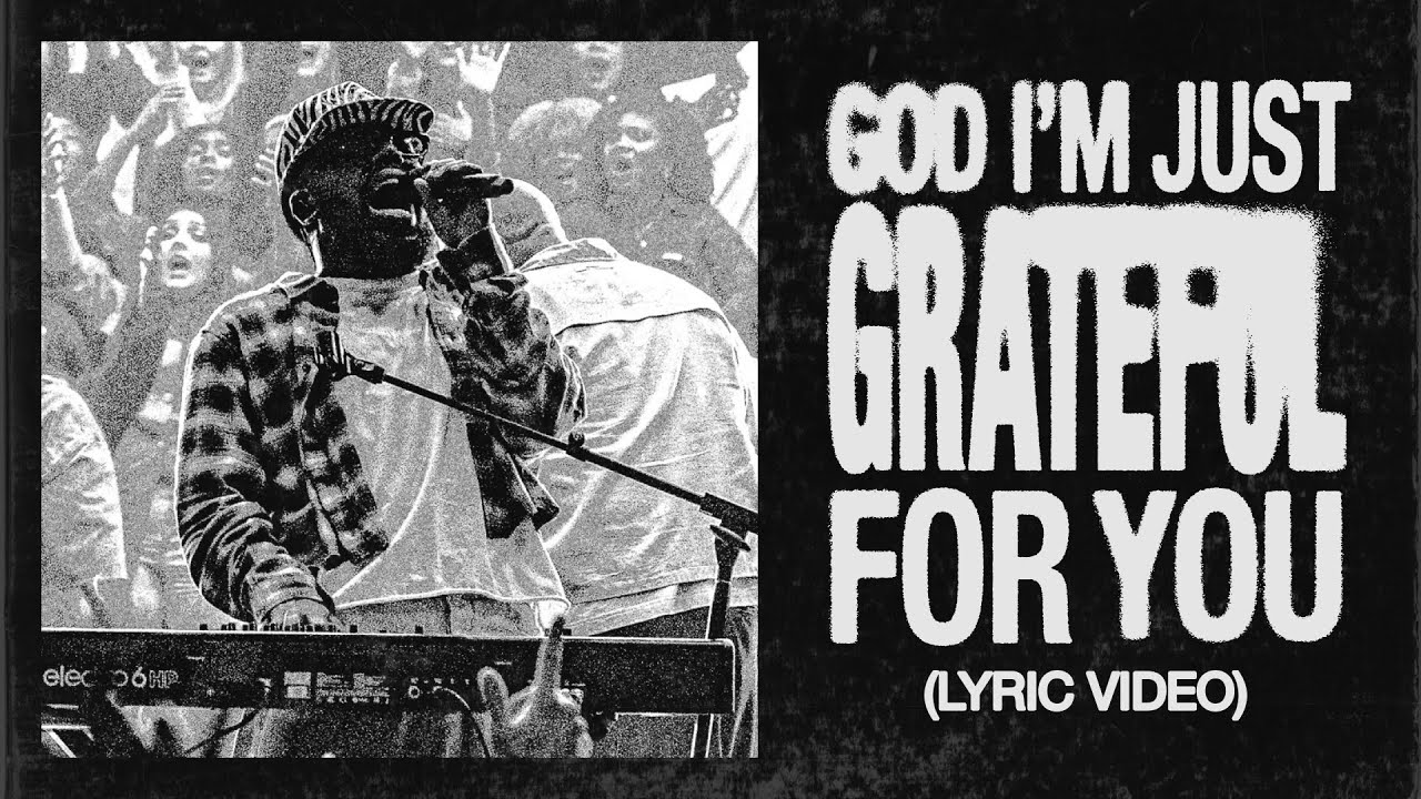 God I’m Just Grateful | Official Lyric Video | Elevation Worship & Chandler Moore cover art