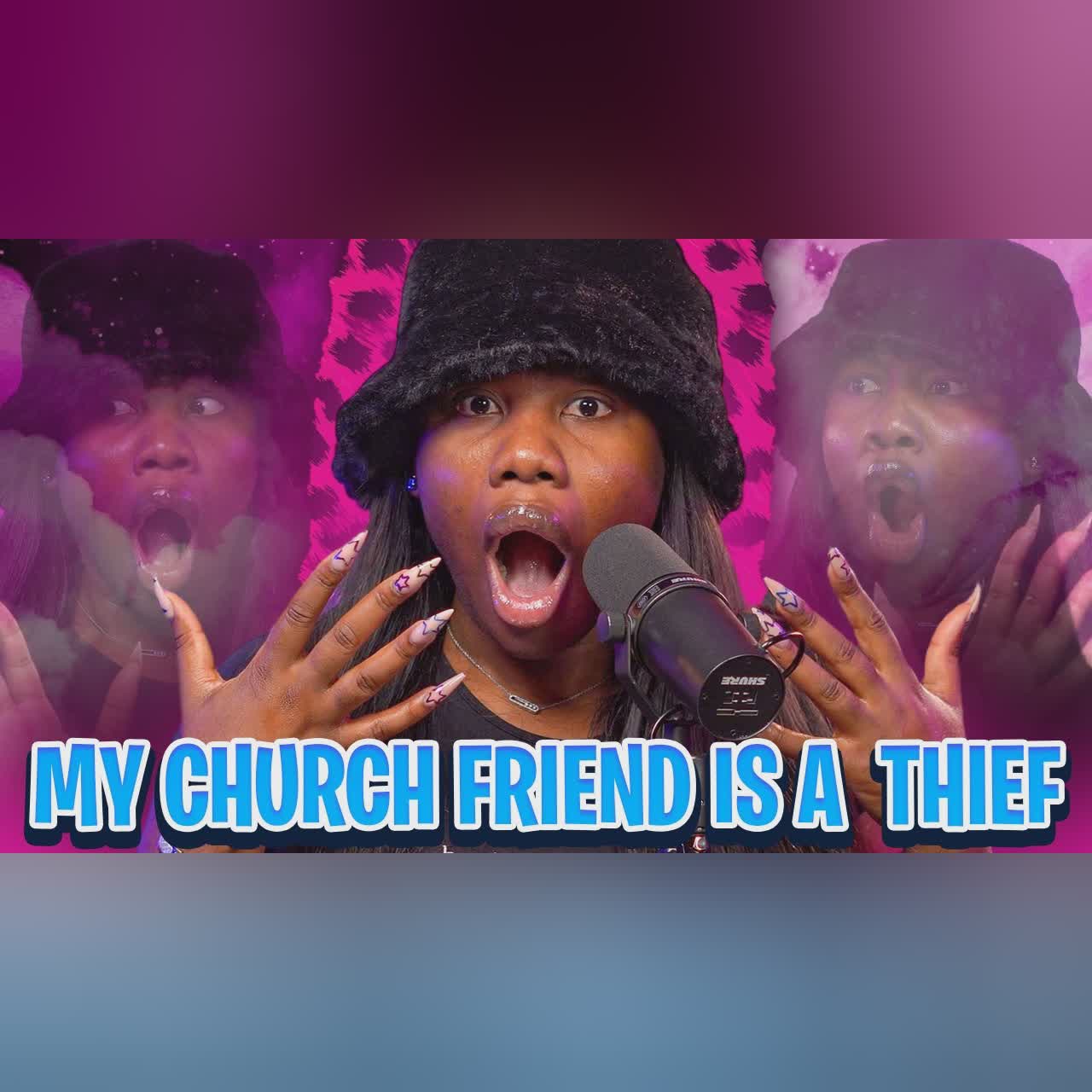 "My Church Friend Is A THIEF!!!" Tea Tuesday with Madame Joyce cover art