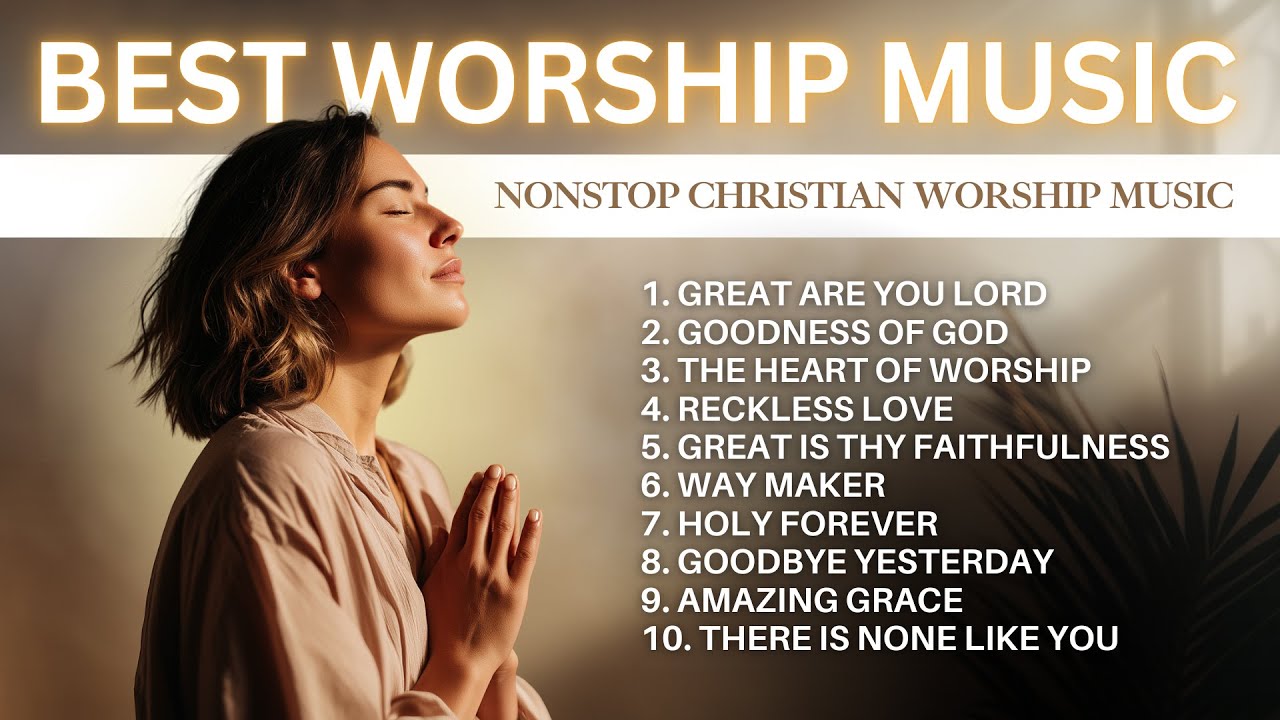 Best Worship Music 2026 Playlist - Nonstop Christian Worship Music cover art