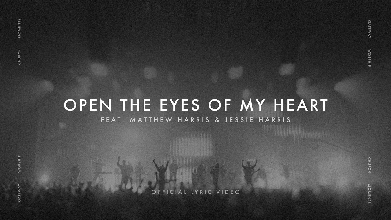 Open The Eyes Of My Heart (Church Moments) | feat. Matthew & Jessie Harris | Gateway Worship cover art