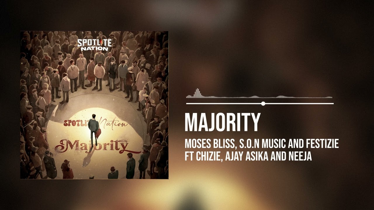 Moses Bliss, S.O.N Music and Festizie - Majority (Official Audio) FT Chizie, Ajay Asika and Neeja cover art