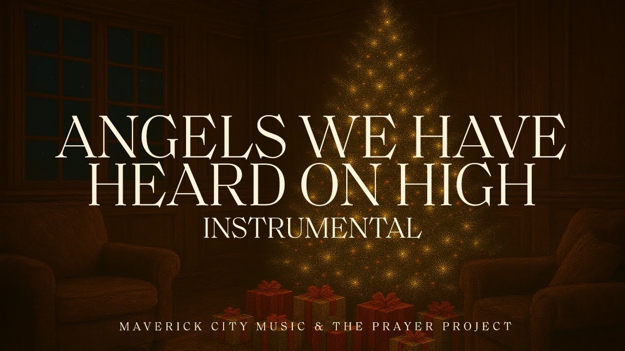 Maverick City Music x The Prayer Project - Angels We Have Heard on High (Instrumental Version) cover art
