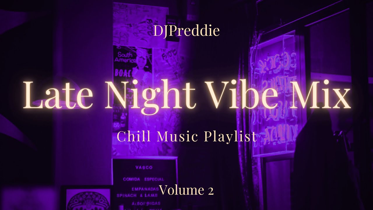 Late Night R&B Mix Vol 2 | PARTYNEXTDOOR, Drake, Chris Brown, Brent Faiyaz, and More! | DJPreddie cover art