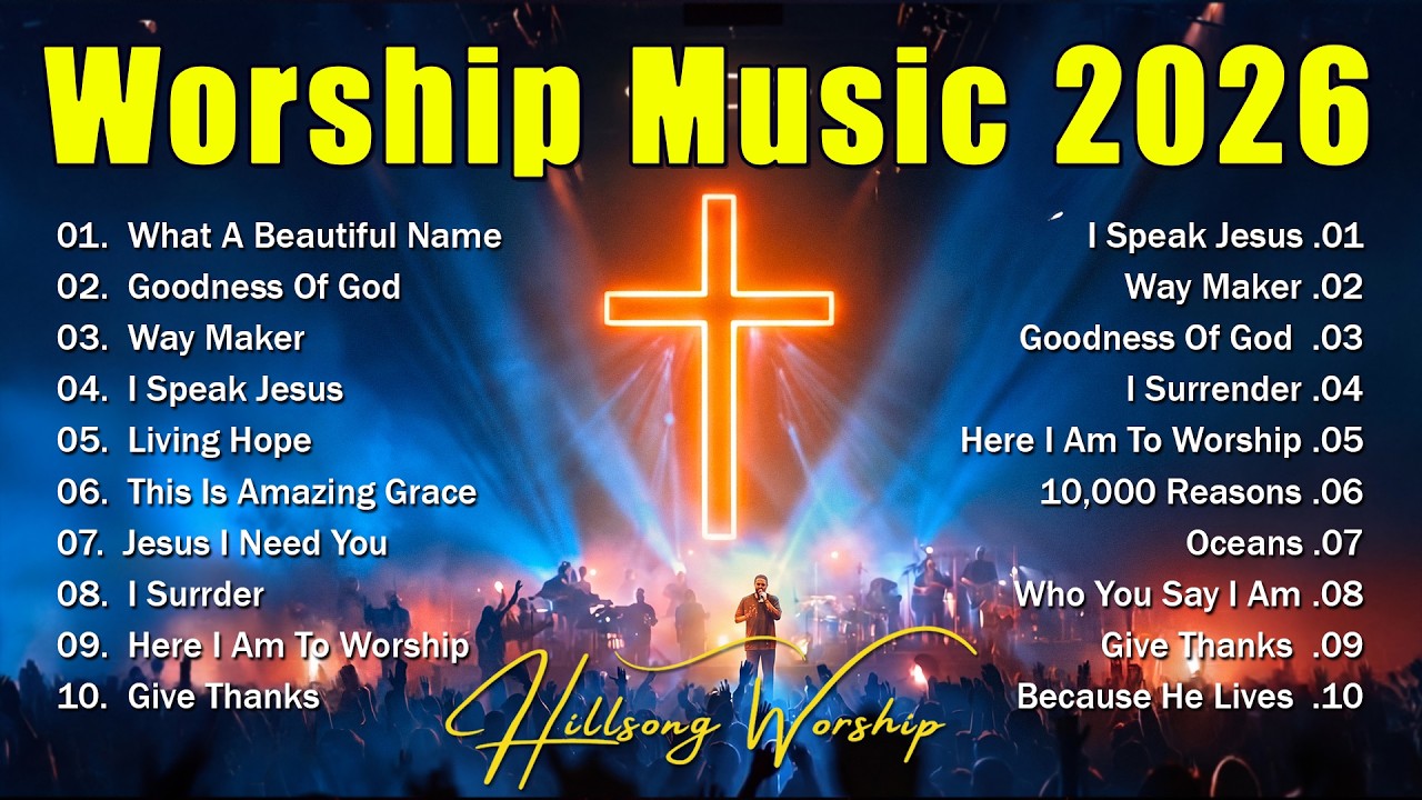 Worship Music 2026, Hillsong Worship Best Praise Songs Collection, Powerful Worship Songs Playlist cover art