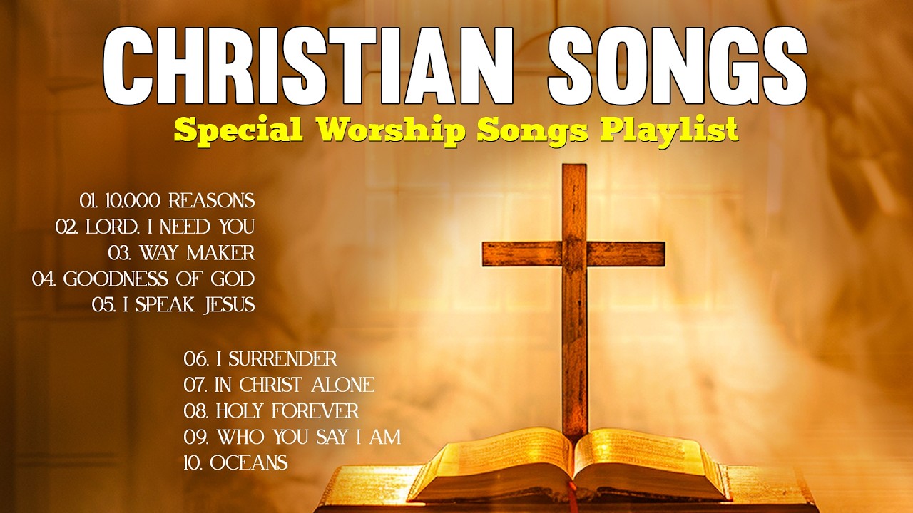 Christian Songs - 10,000 Reasons, Top Praise And Worship Songs 2026, Special Worship Songs Playlist cover art