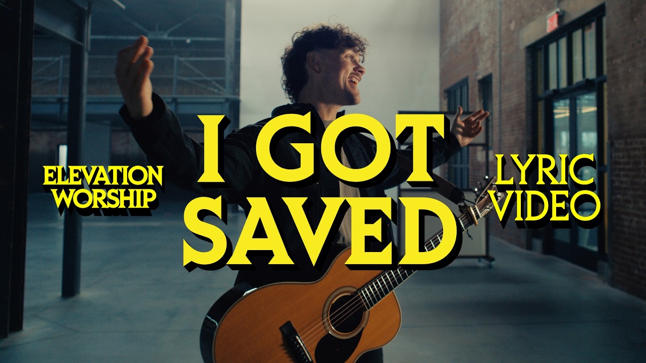 I Got Saved | Official Lyric Video | Elevation Worship (feat. Chris Brown) cover art