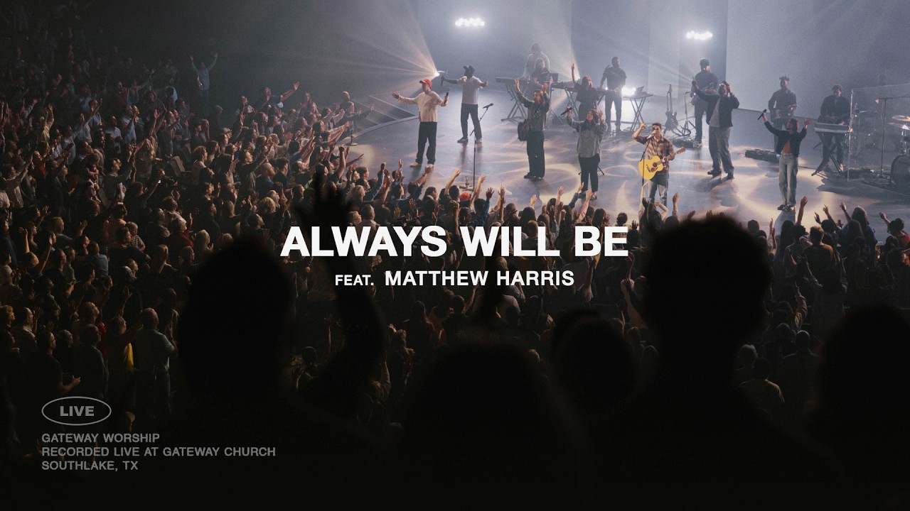 Always Will Be (Church Moments) | feat. Matthew Harris | Gateway Worship cover art