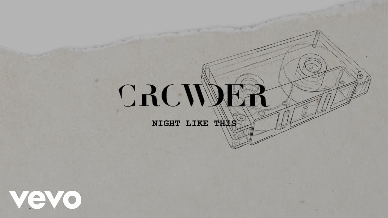 Crowder - Night Like This (Lyric Video) cover art