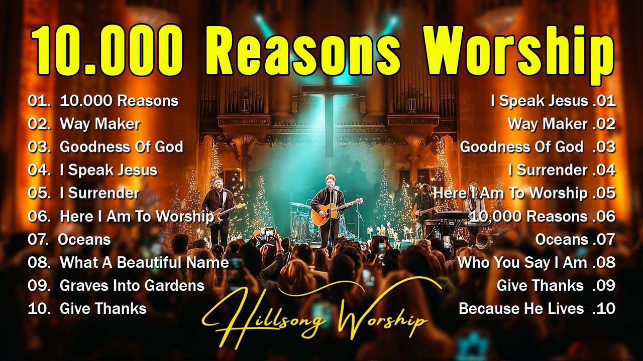 Best Worship Songs - 10,000 Reasons, Hillsong Worship Best Praise Songs 2025, Top Christian Songs cover art