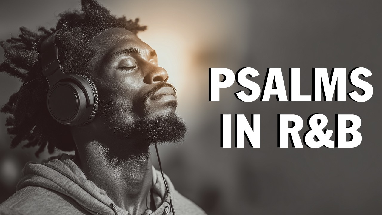 Relax & Reflect with Psalms 🙏 Modern Christian R&B Mix cover art