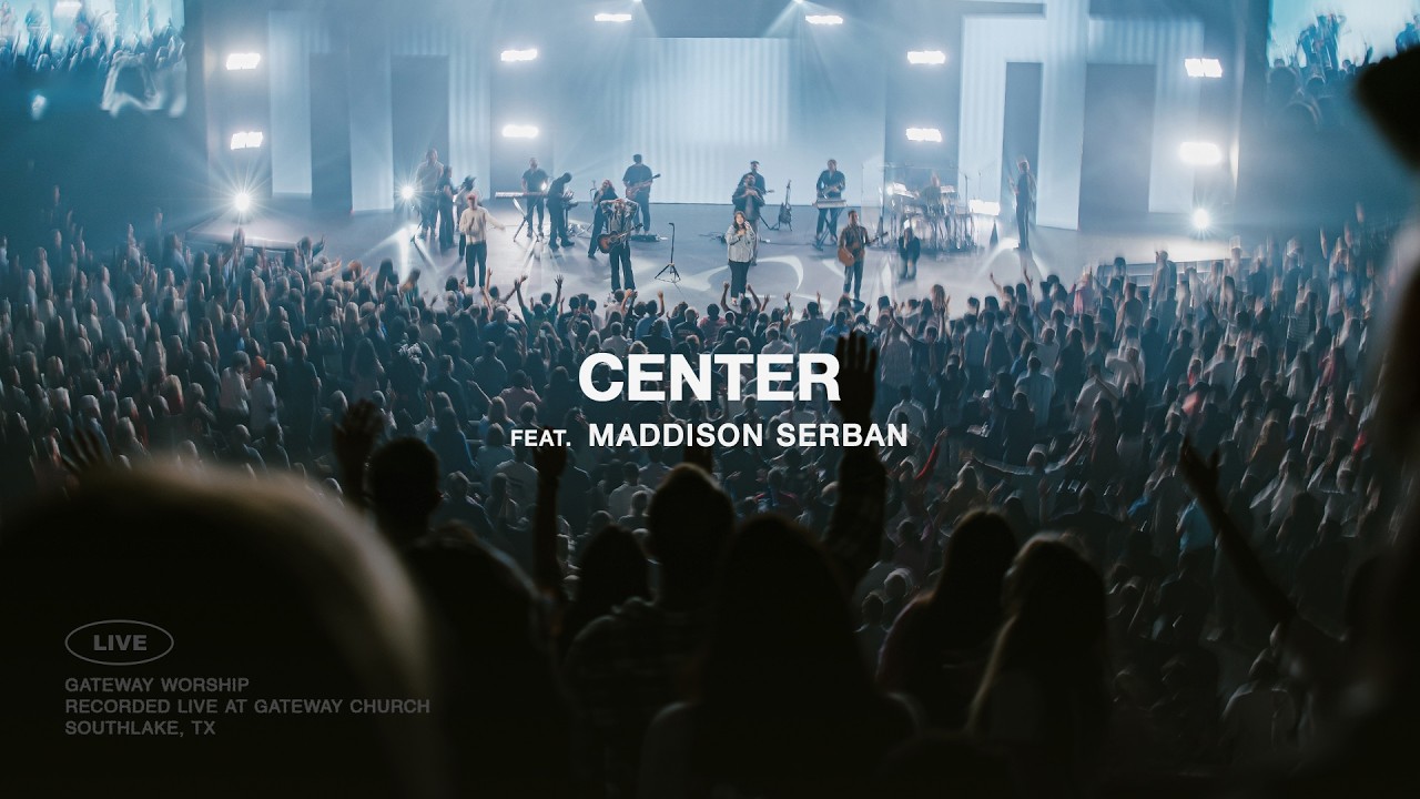 Center (Church Moments) | feat. Maddison Serban | Gateway Worship cover art