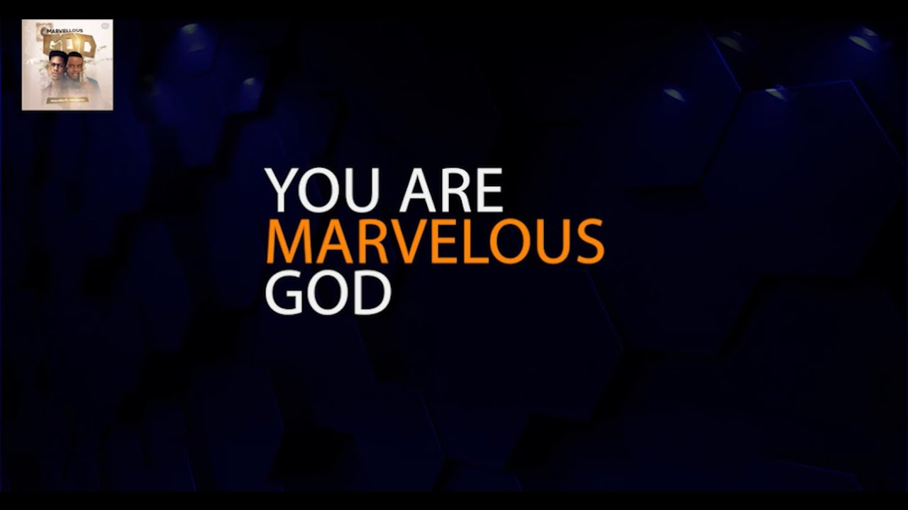 Moses Bliss - Marvelous God (Lyric Video) ft. Mike Aremu cover art