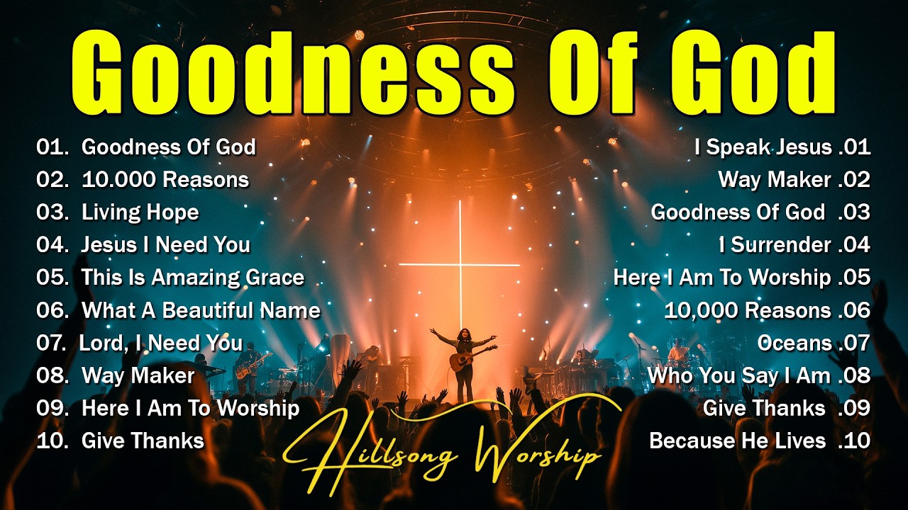 Goodness Of God - Praise And Worship Songs 2026, Best Morning Worship Songs, Top Christian Music cover art