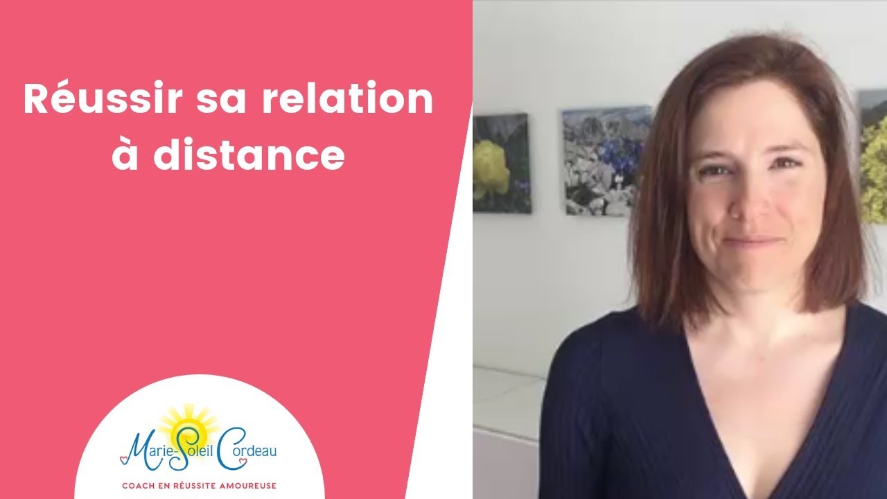 Réussir sa relation à distance