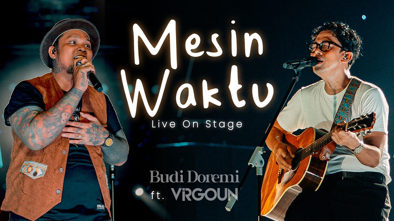 Budi Doremi feat. Virgoun - Mesin Waktu | Live on Stage cover art