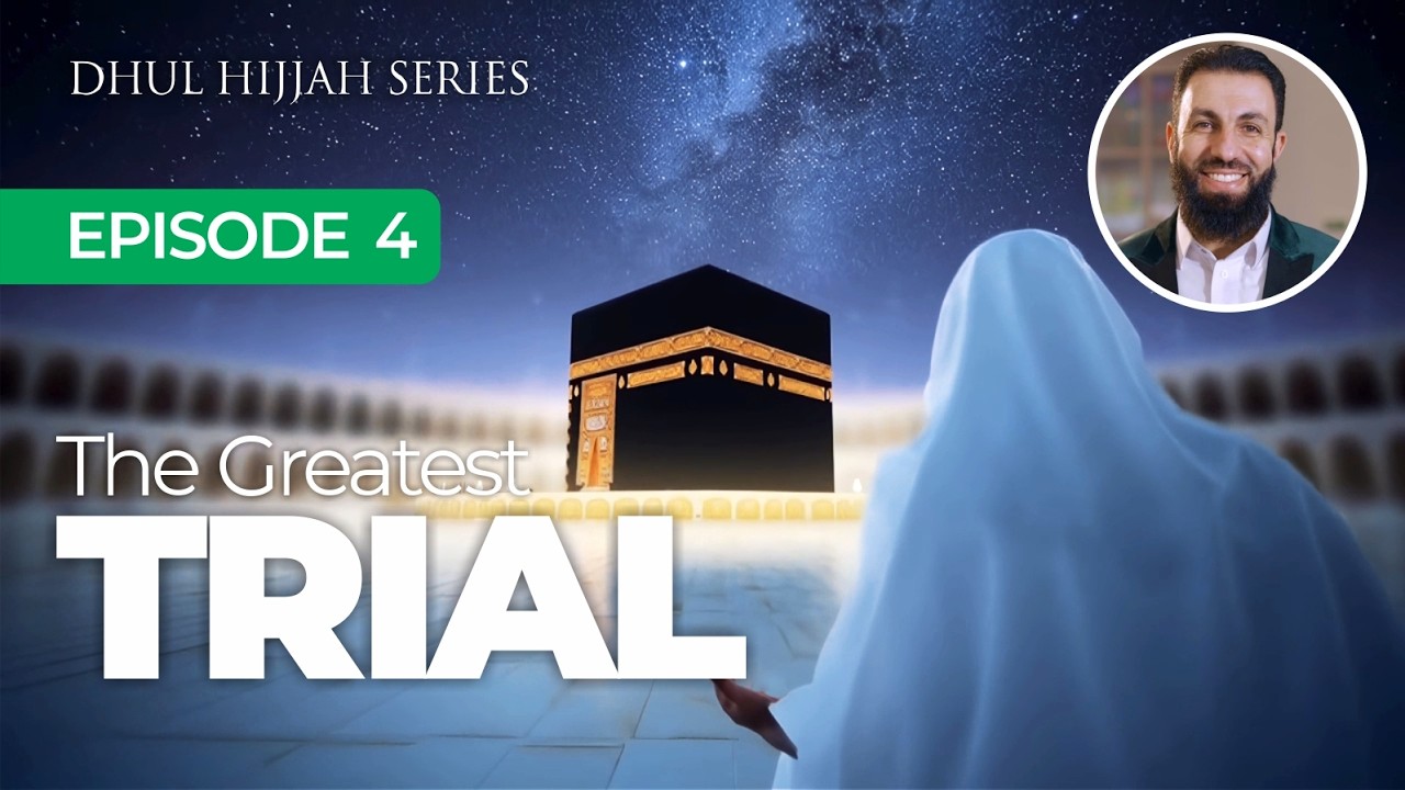 The Greatest Trial | EP4 - Dhul Hijjah Series cover art